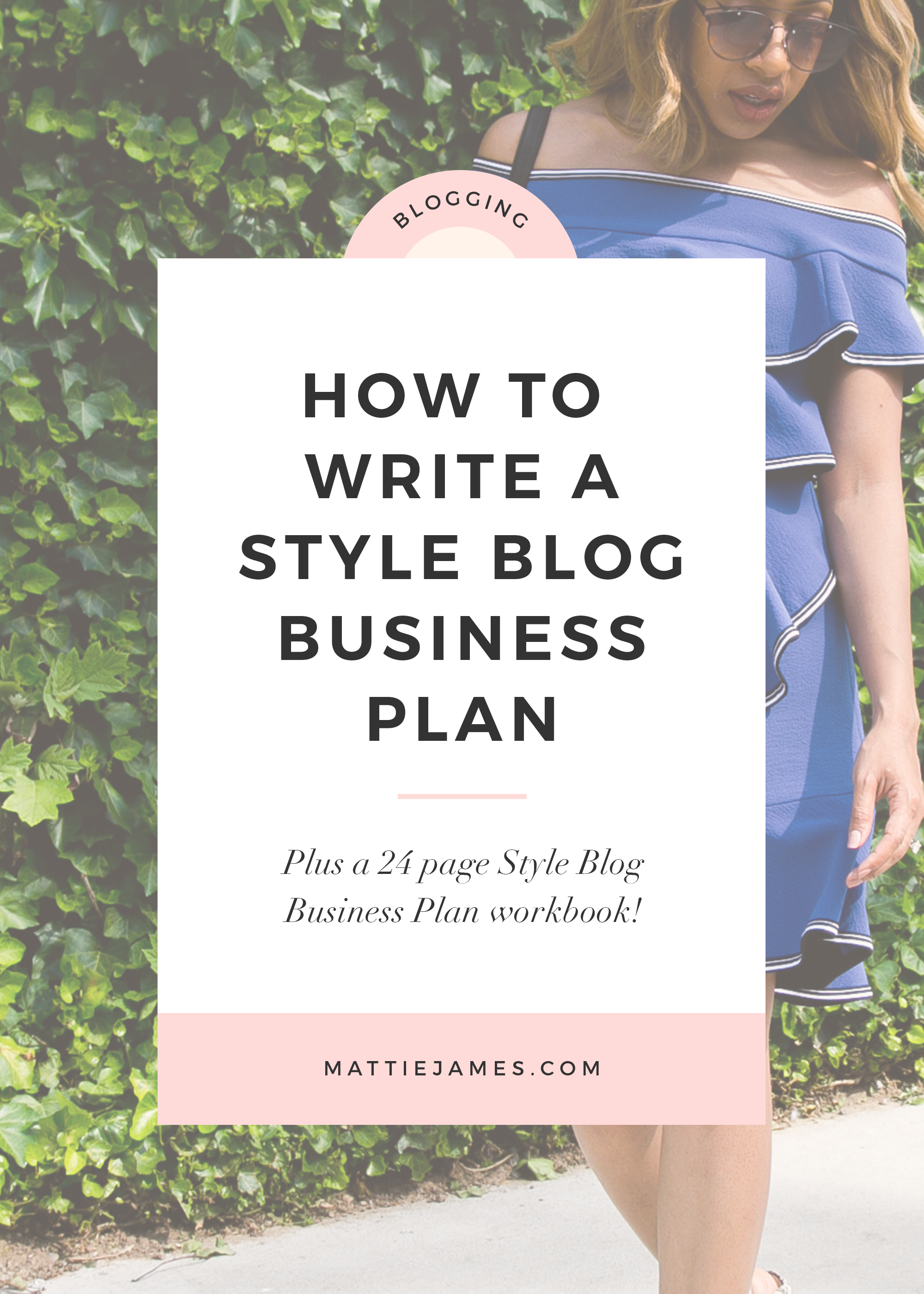 A Blog Business Plan for Style Bloggers